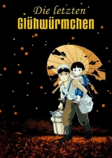 Filmplakat Die letzten Glühwürmchen